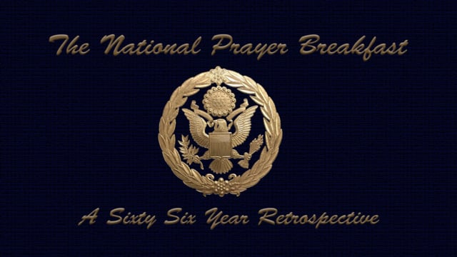 National Prayer Breakfast Retrospective